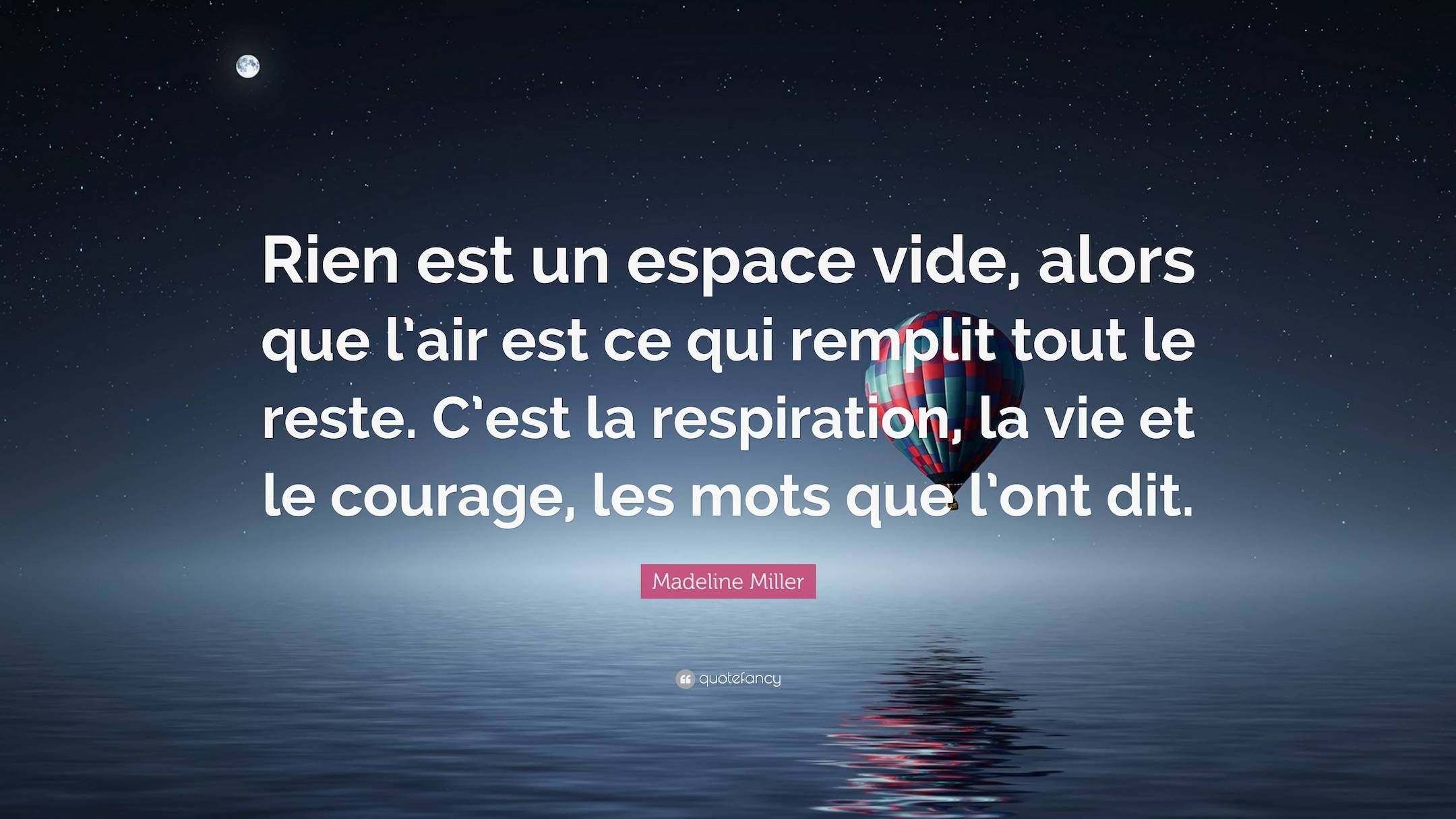 7605774-Madeline-Miller-Quote-Rien-est-un-espace-vide-alors-que-l-air-est-4209249878.jpg