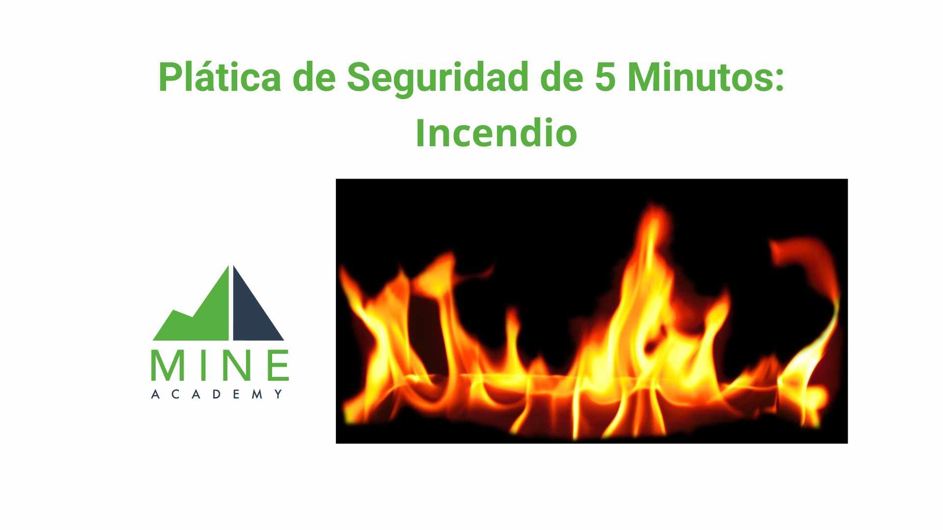 Platica de seguridad de 5 minutos: Incendio