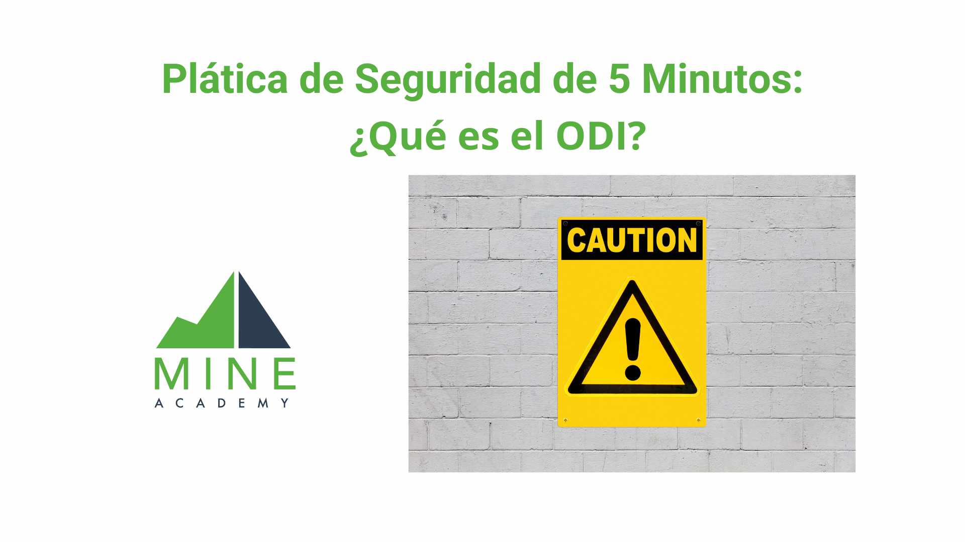 Platica de seguridad de 5 minutos:¿Qué es el ODI?