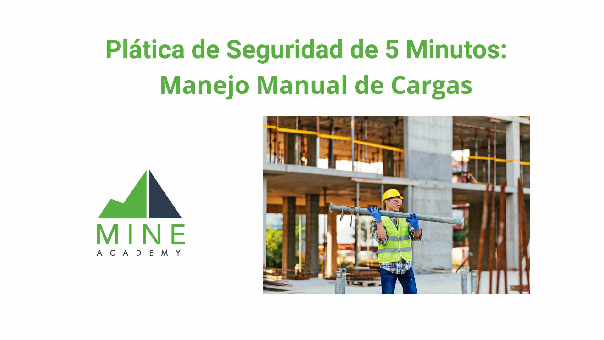 Platica de seguridad de 5 minutos: Manejo Manual de Cargas