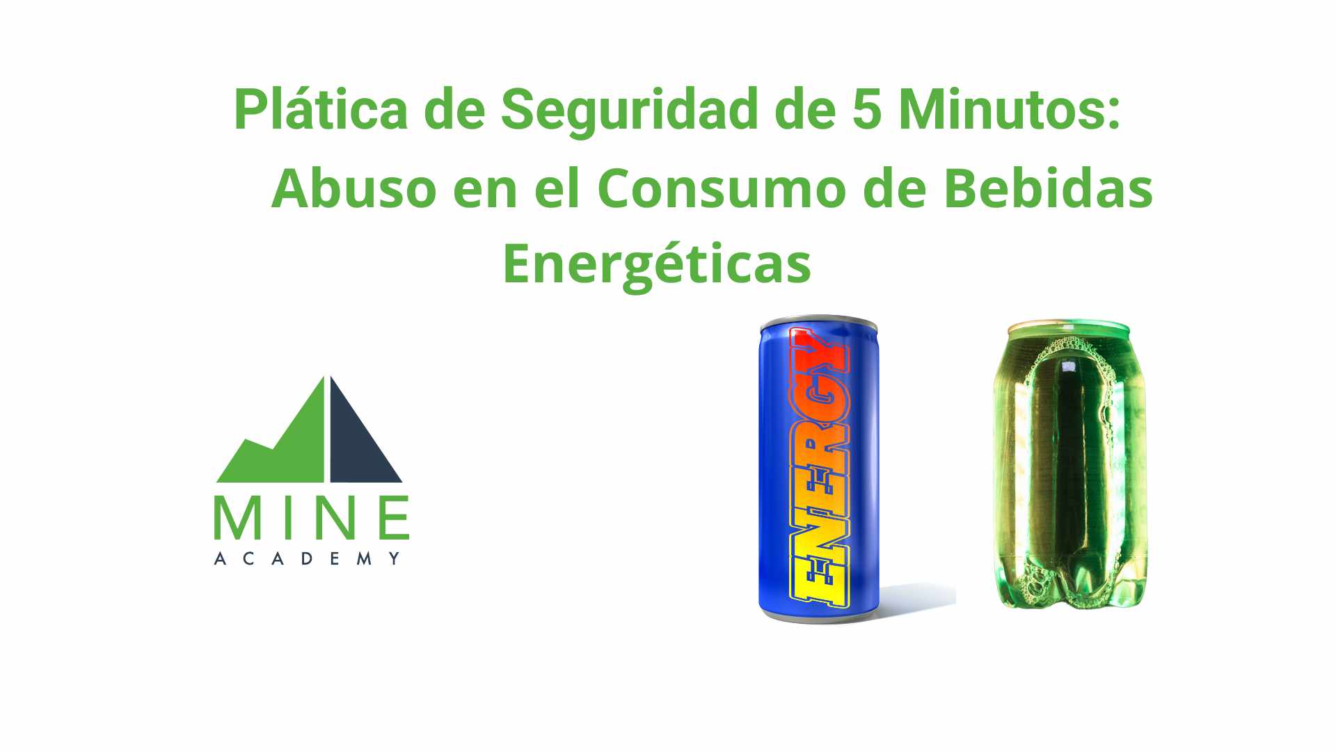 Platica de seguridad de 5 minutos: Abuso en el Consumo de Bebidas Energéticas