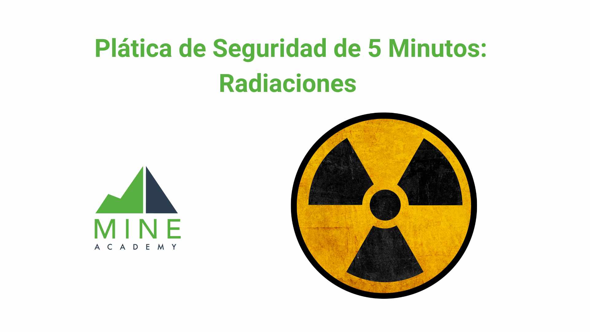 Platica de seguridad de 5 minutos: Radiaciones