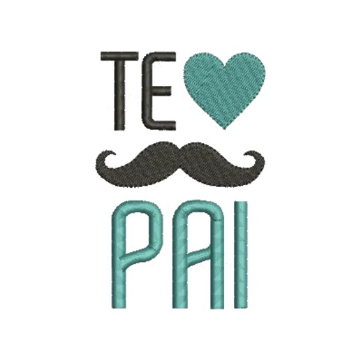 Matriz de Bordado - Te Amo Pai