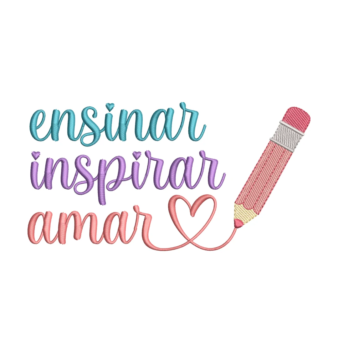 Matriz de Bordado - Frase: ensinar, inspirar, amar