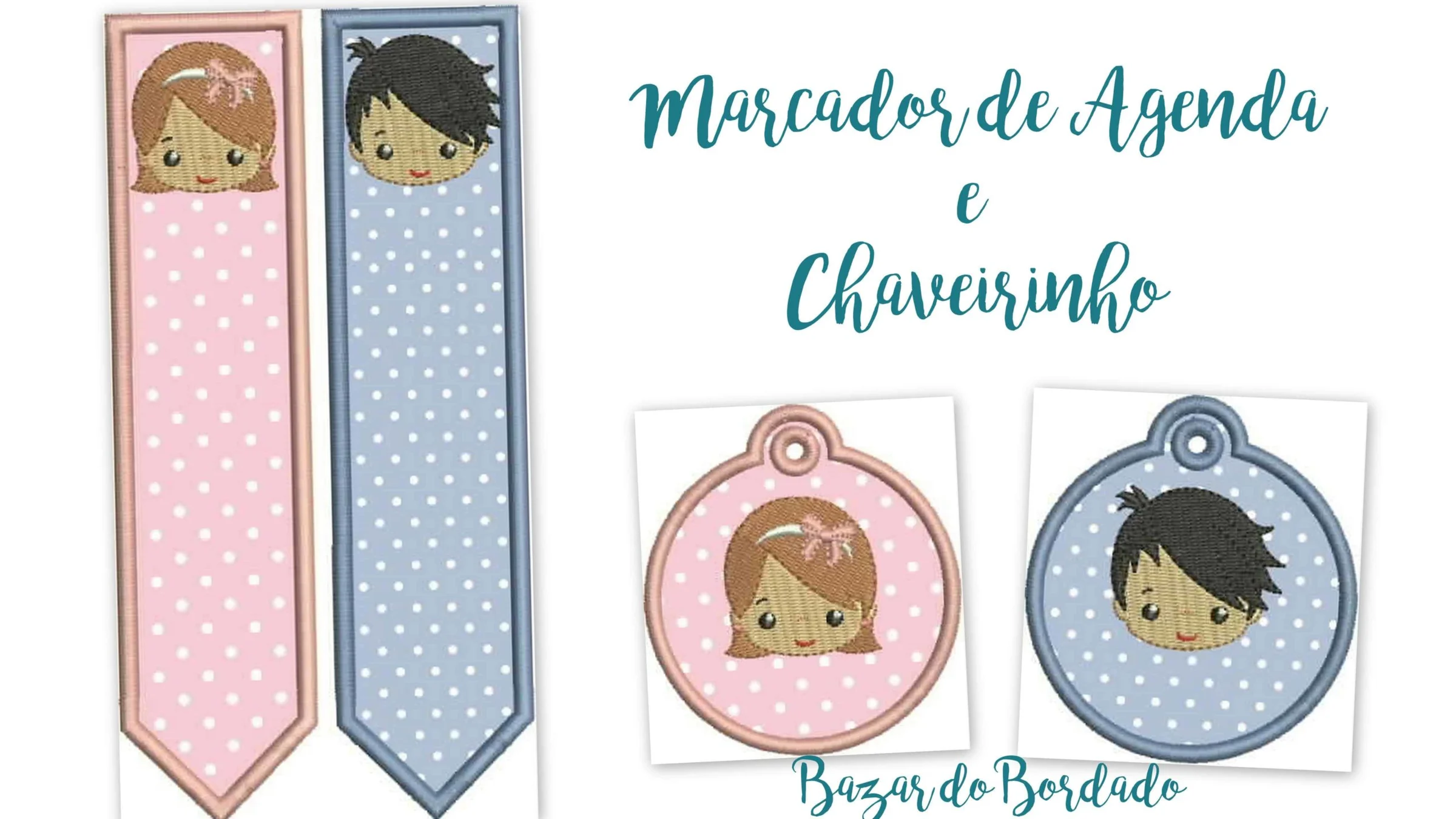 Projeto na Bordadeira- Marcador e Chaveiro Infantil