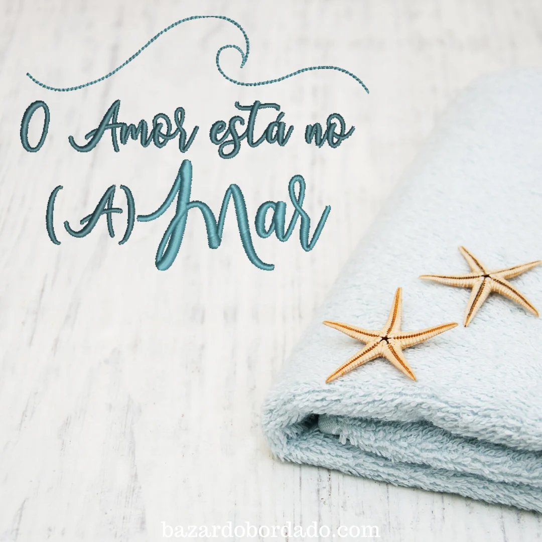 Matriz de Bordado - O amor está no (A) Mar
