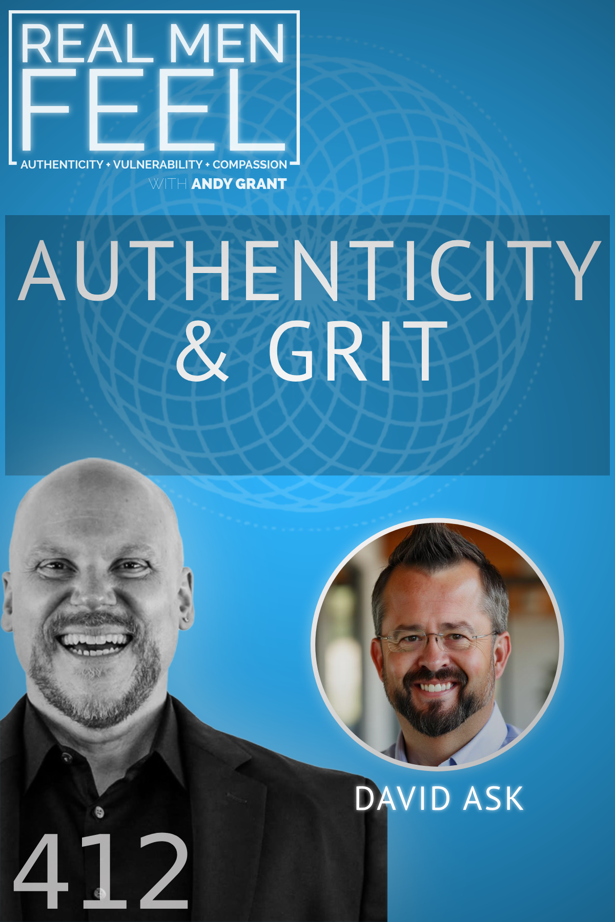 Ep. 412 - Embracing Authenticity and Grit: Real Identity & True Purpose