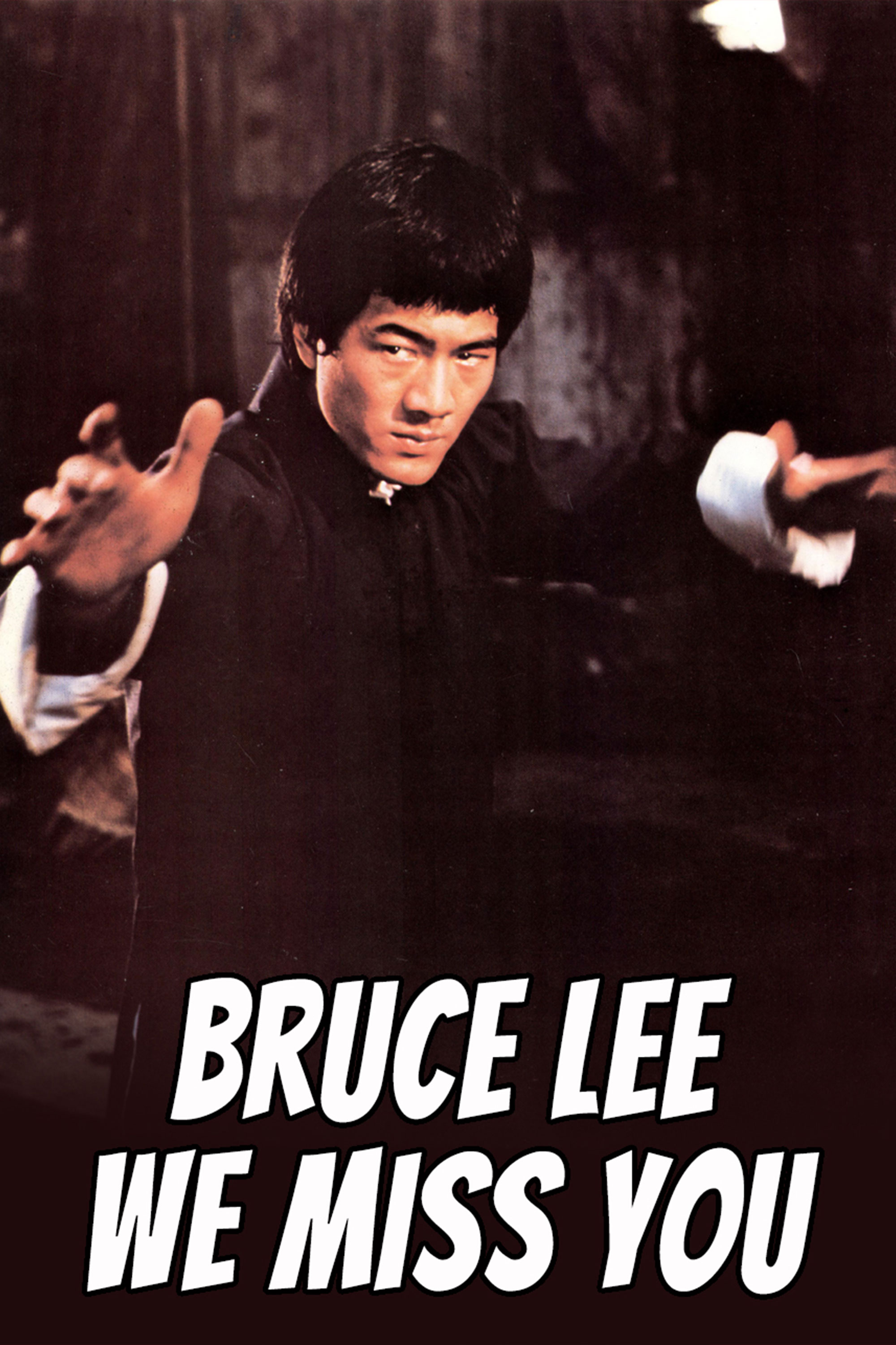 Bruce Lee We Miss You