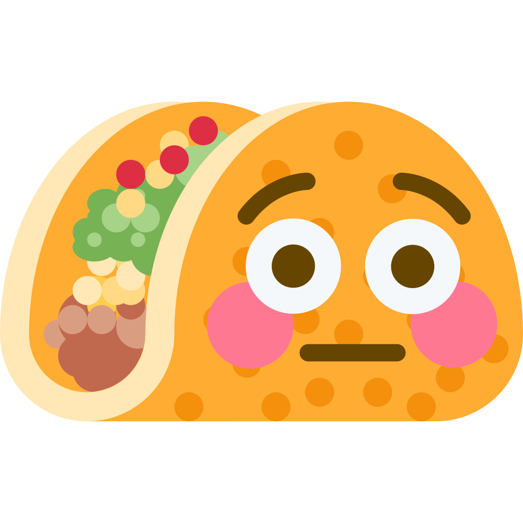 :taco_flushed: