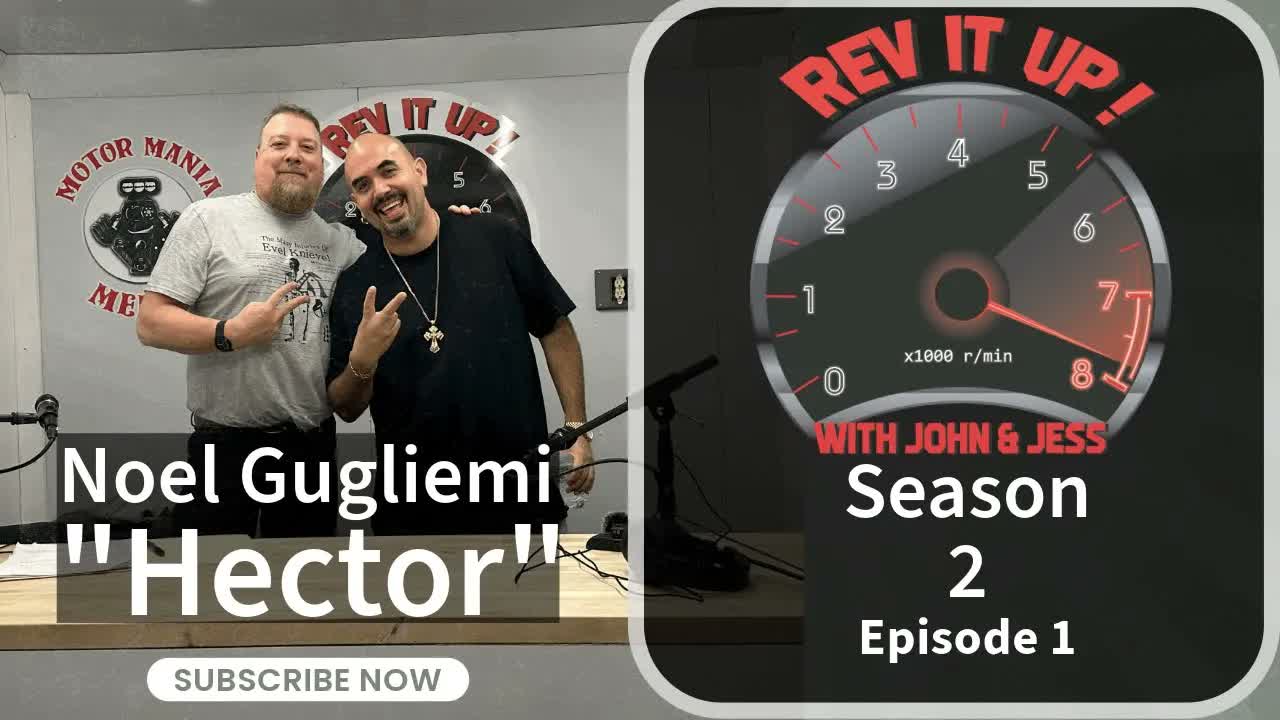 Noel G "Hector" | Rev it Up! Season 2 Episode 1
