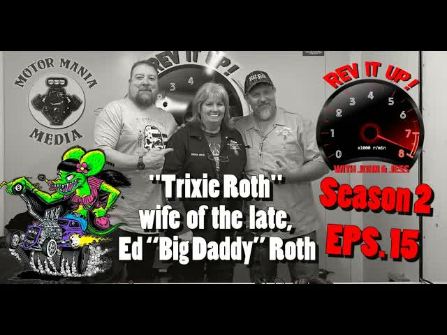 Trixie Roth | the wife of the legendary Ed “Big Daddy” Roth | Rev it Up! Season 2 Episode 15