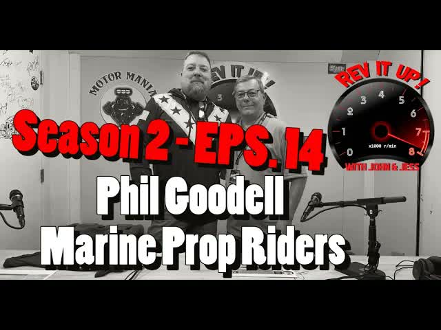 Phil Goodell | Marine Prop Riders | Rev it Up! Season 2 Episode 14