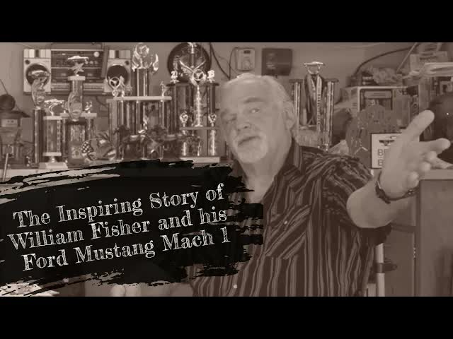 The Inspiring Story of William Fisher and his Ford Mustang Mach 1
