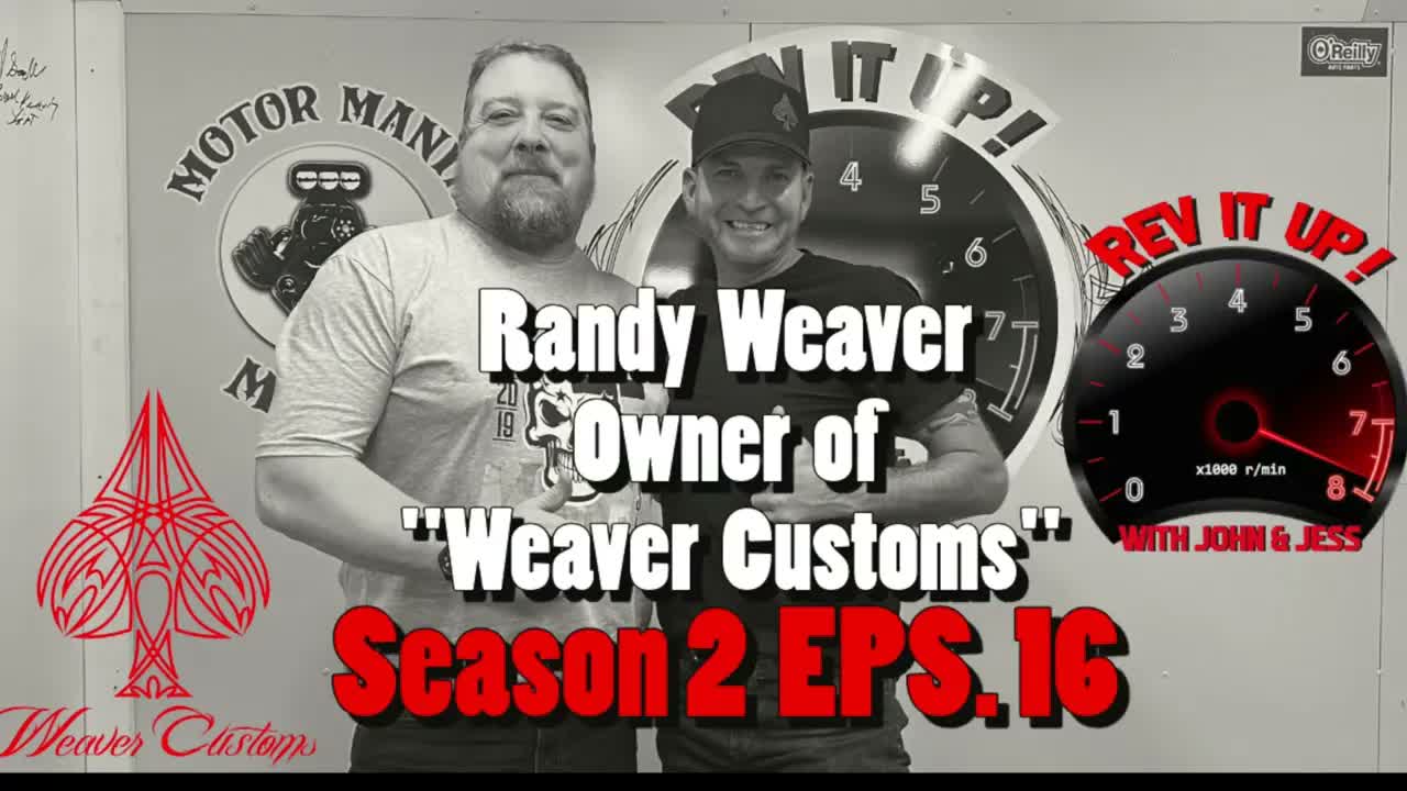 Randy Weaver | Weaver Customs| Rev it Up! Season 2 Episode 16
