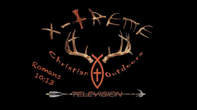 X-treme Christian Outdoors - Season 4 - Episode 6 - Big Creek Ducks & Bucks