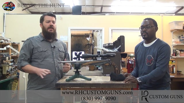 Before The Hunt - Episode 19 - RH Custom Guns TX
