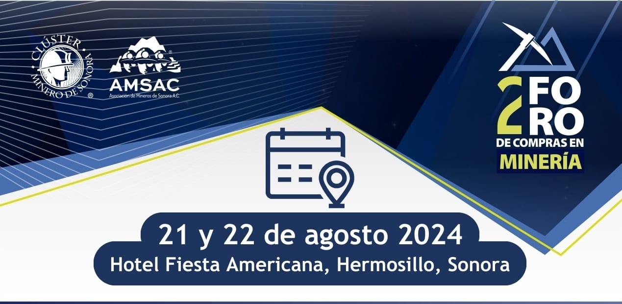 Clúster Minero de Sonora invita al 2do Foro de Compras en Minería