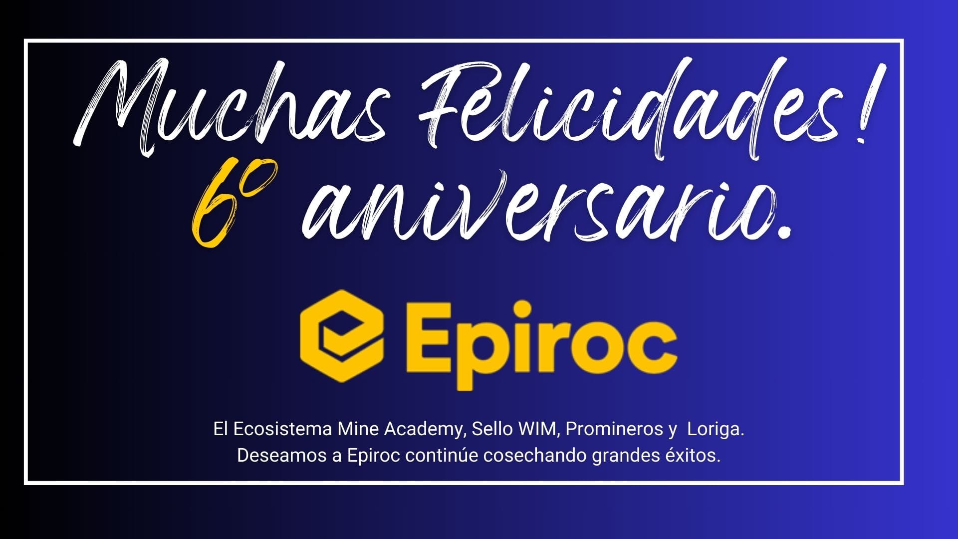 6to Aniversario de Epiroc, en más de 150 años de historia.