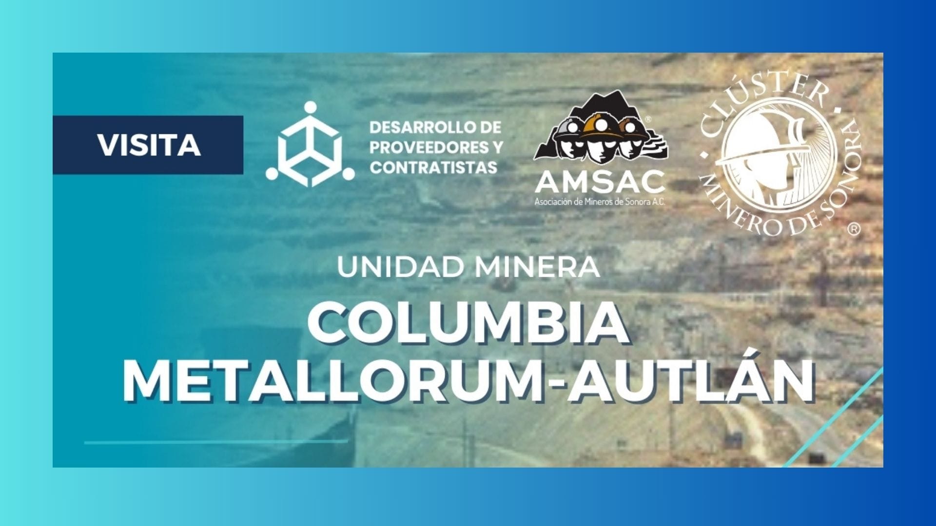 2da visita Unidad Minera: Columbia de Metallorum-Autlán.