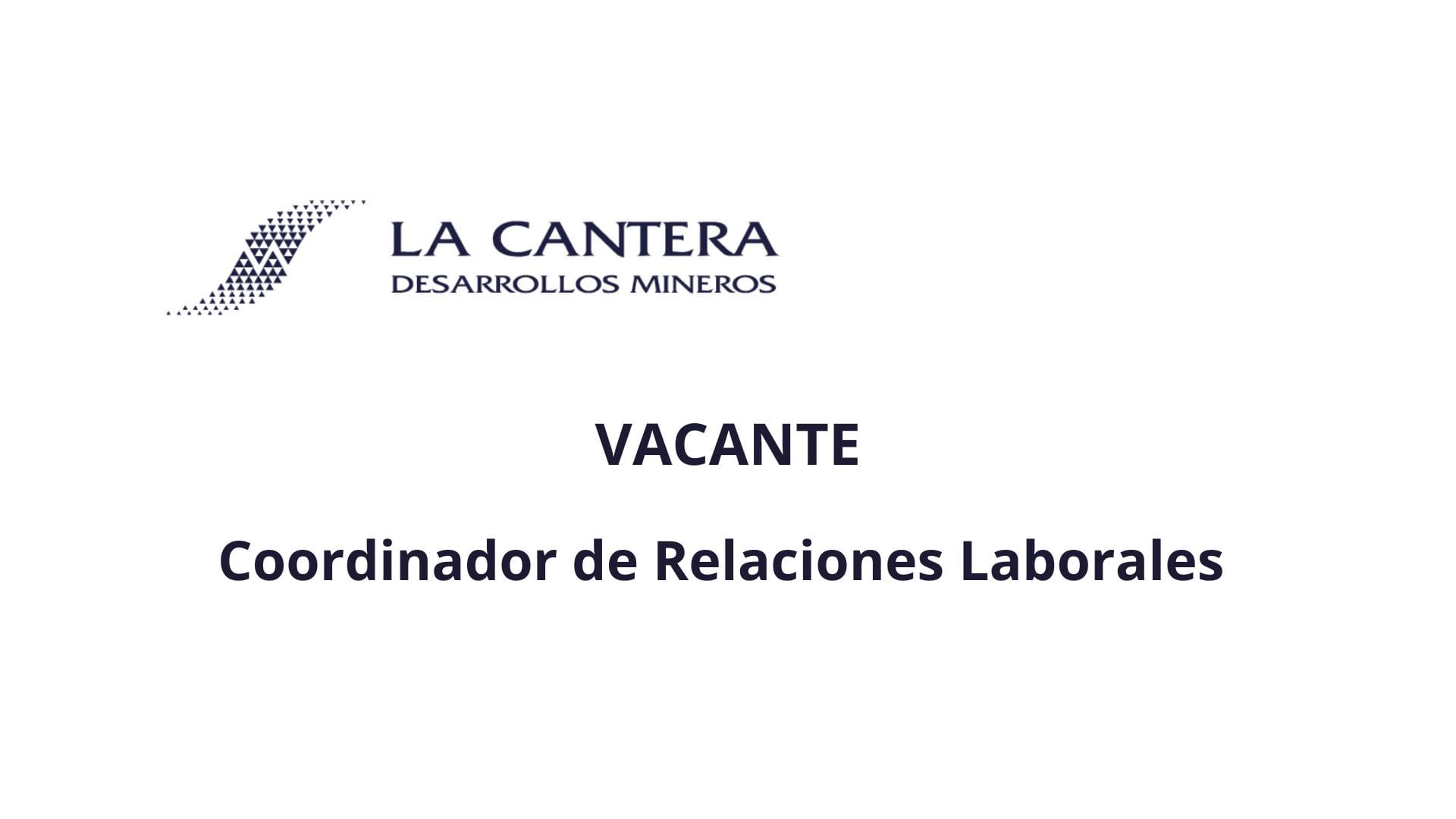 Oportunidad Laboral La Cantera