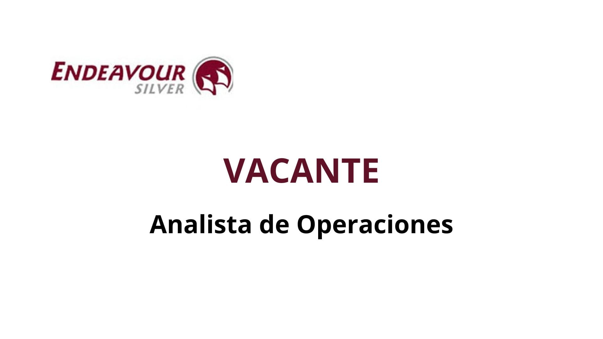 Oportunidad Laboral Endeavour Silver