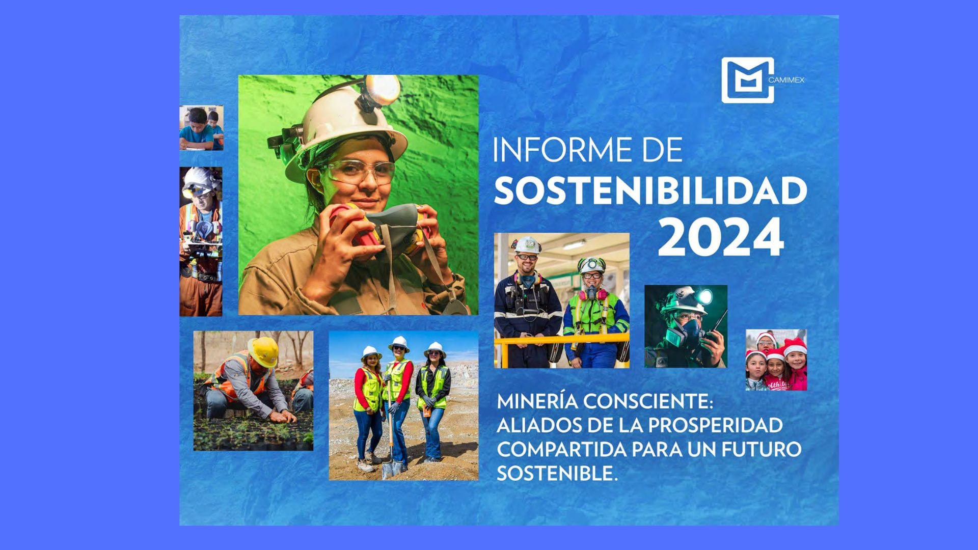 Informe de Sostenibilidad 2024: La minería como motor de desarrollo sostenible en México