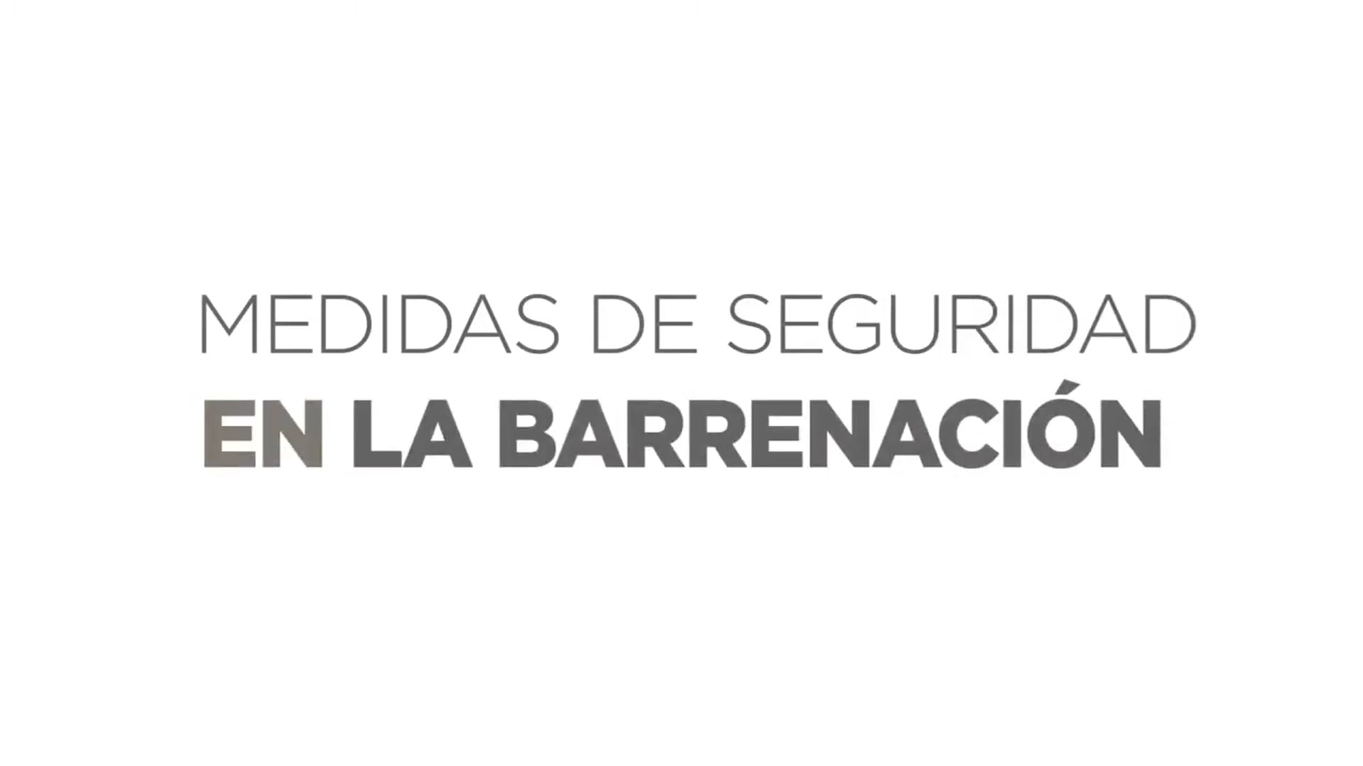 Medidas de Seguridad en la Barrenación o Perforación.