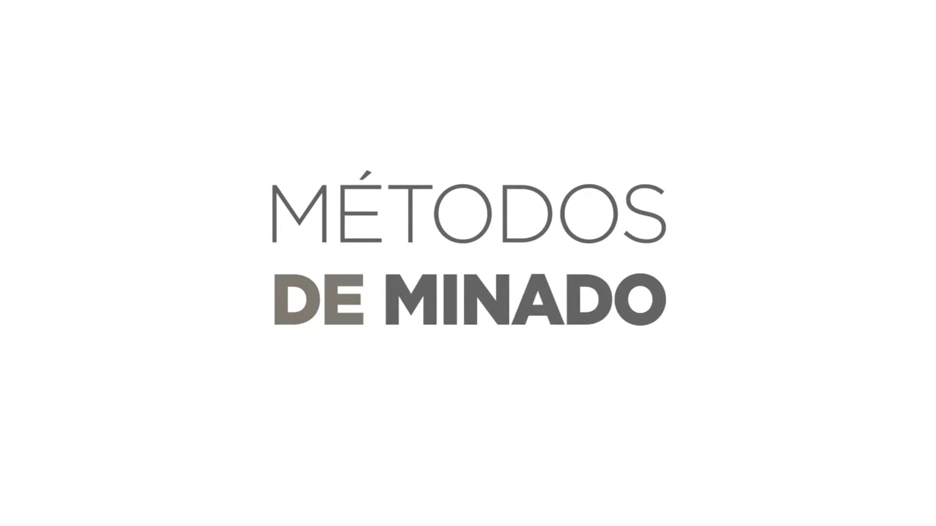 Métodos de Minado o Tipos de Explotación Minera.