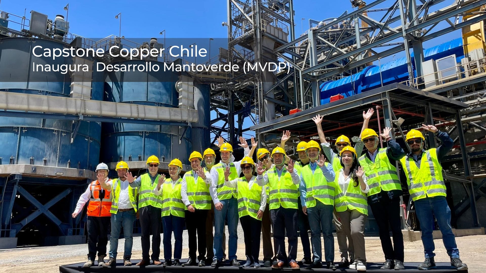 Capstone Copper Chile inaugura el Proyecto de Desarrollo Mantoverde (MVDP)