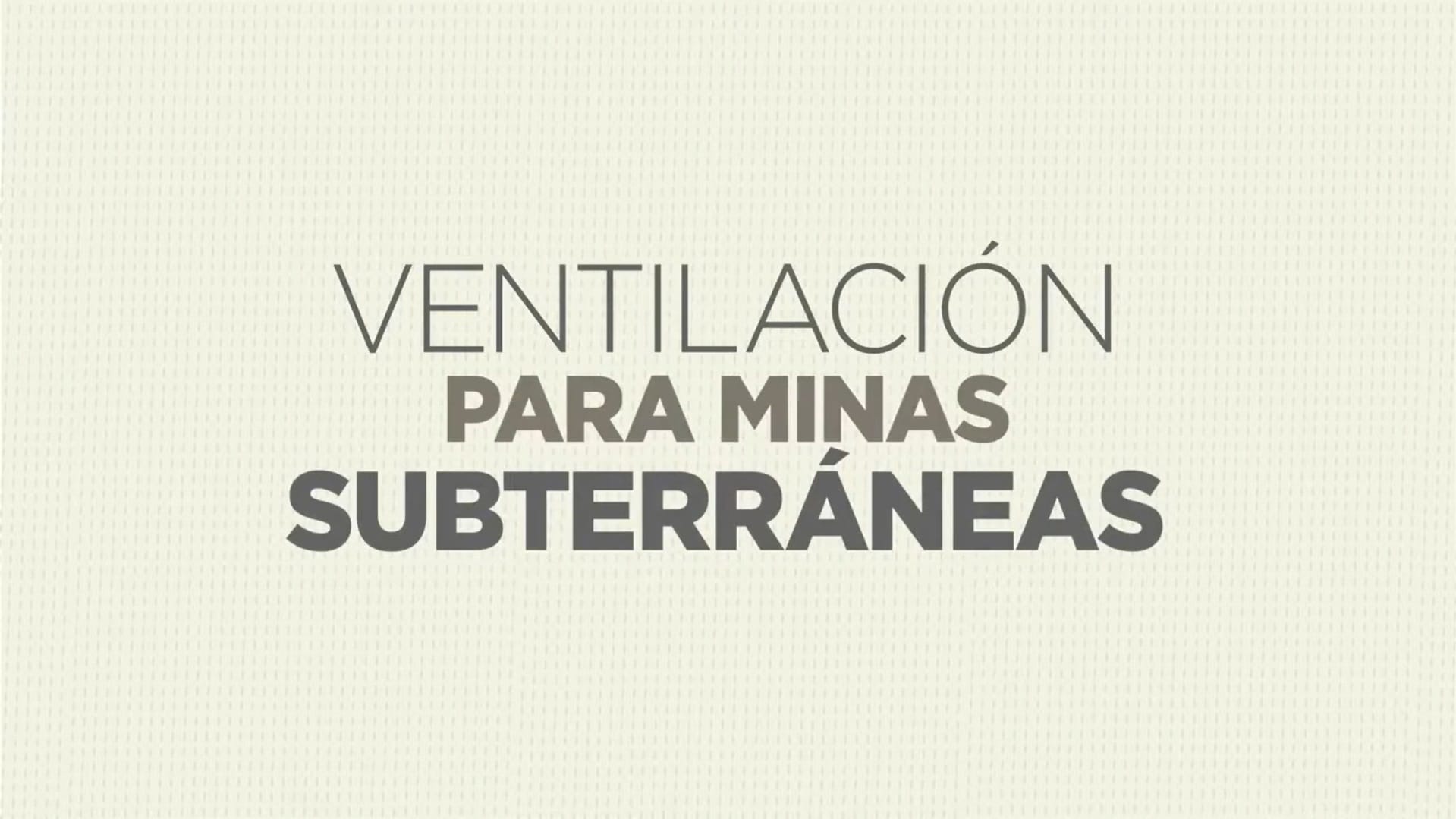 Ventilación para Minas Subterráneas.