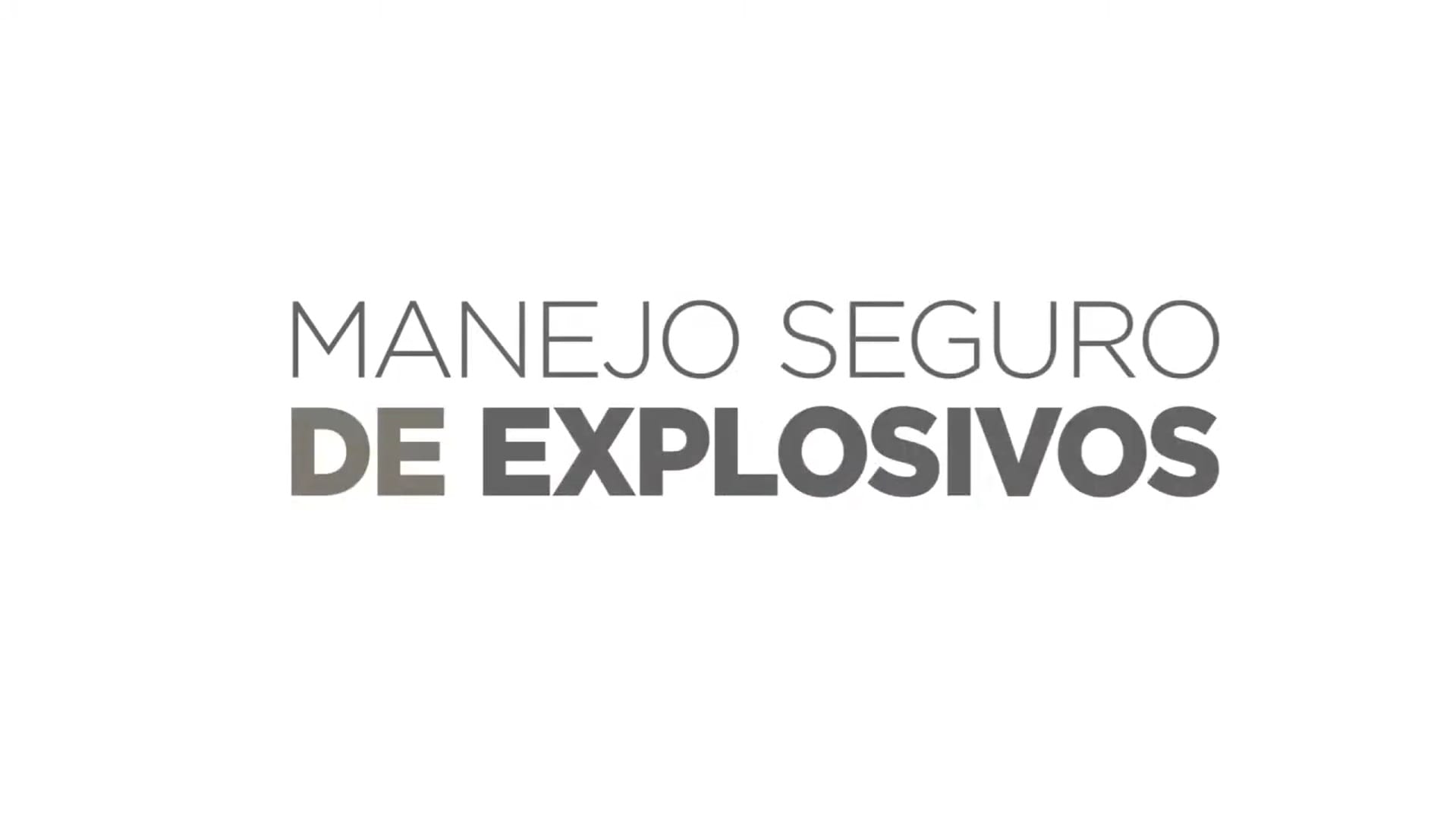 Manejo Seguro de Explosivos.