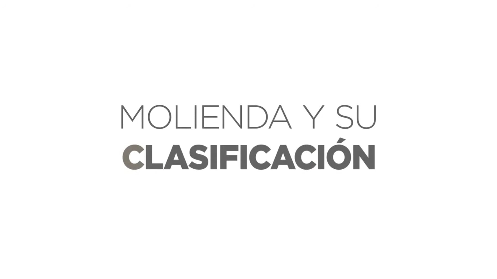 Molienda y Clasificación.