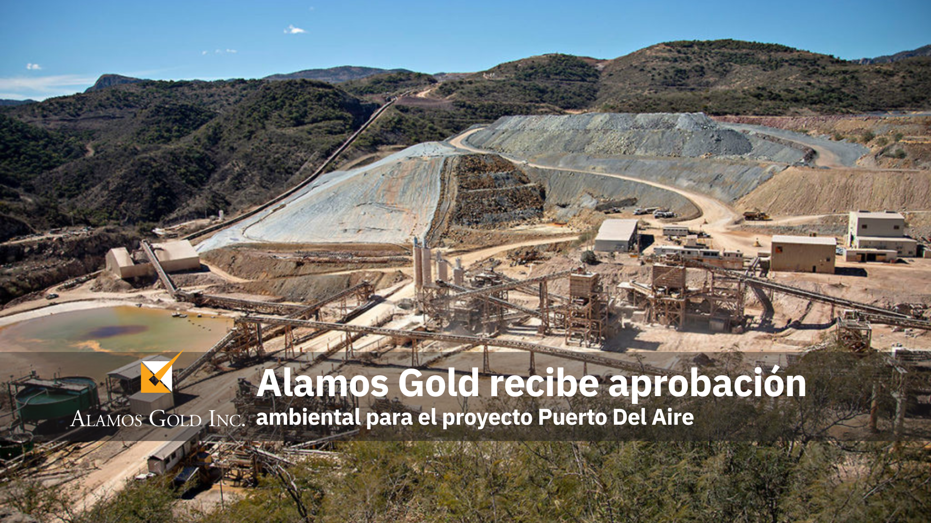 Alamos Gold recibe aprobación ambiental para el proyecto Puerto Del Aire en México