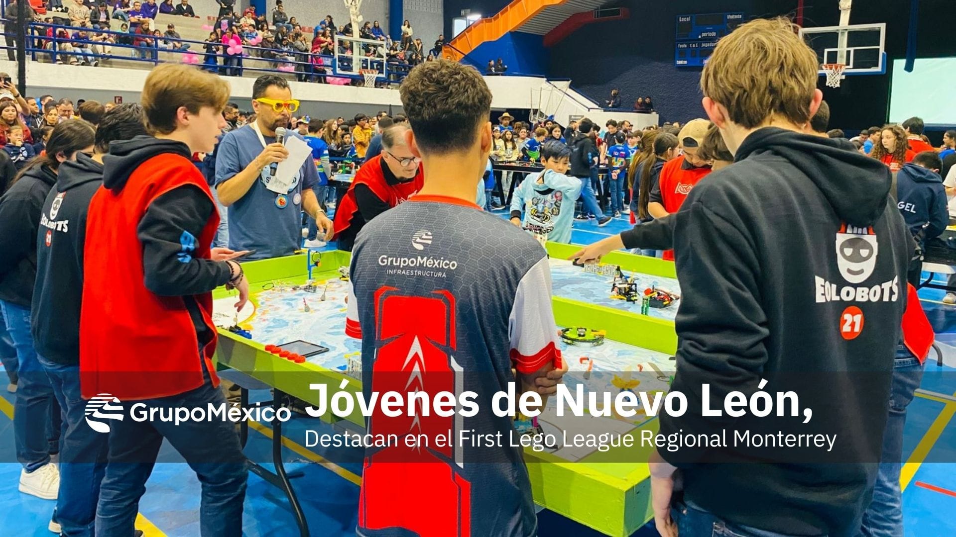 Jóvenes de General Bravo y China, Nuevo León, destacan en el First Lego League Regional Monterrey