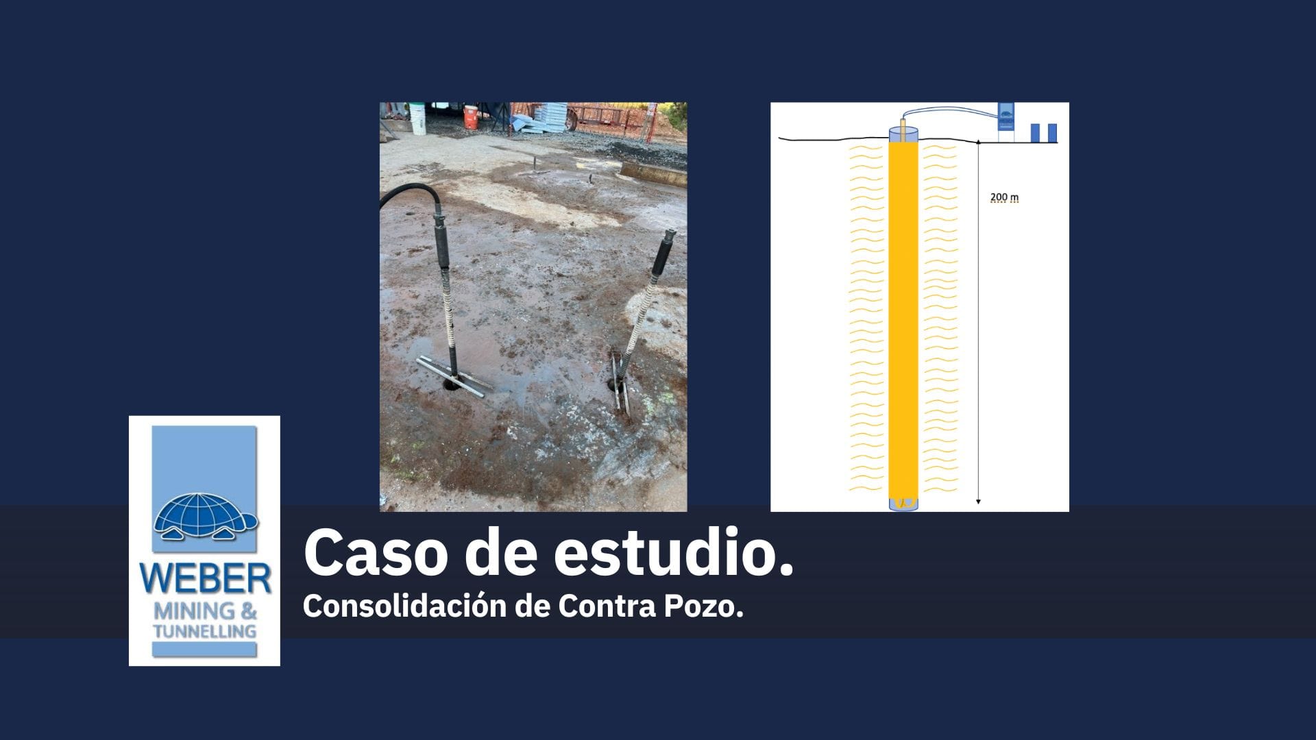 Caso de estudio, consolidación de contra pozo, Weber Mining & Tunneling