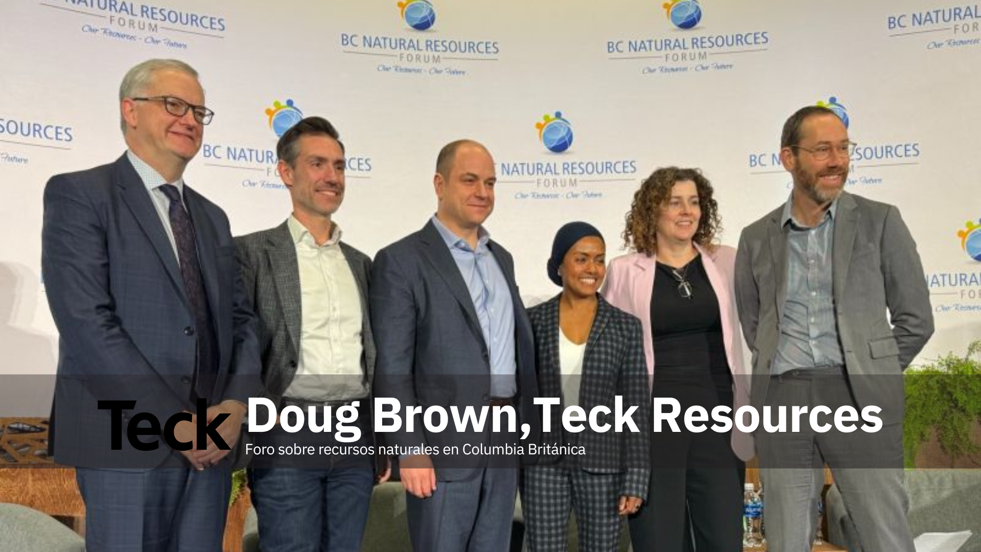 Doug Brown de Teck Resources participa en foro sobre recursos naturales en Columbia Británica