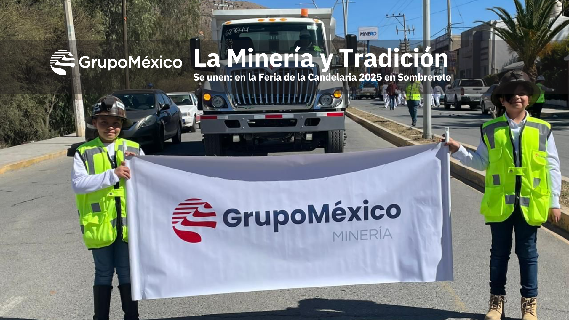 La Minería y la Tradición se Unen: Grupo México Brilla en la Feria de la Candelaria 2025 en Sombrerete