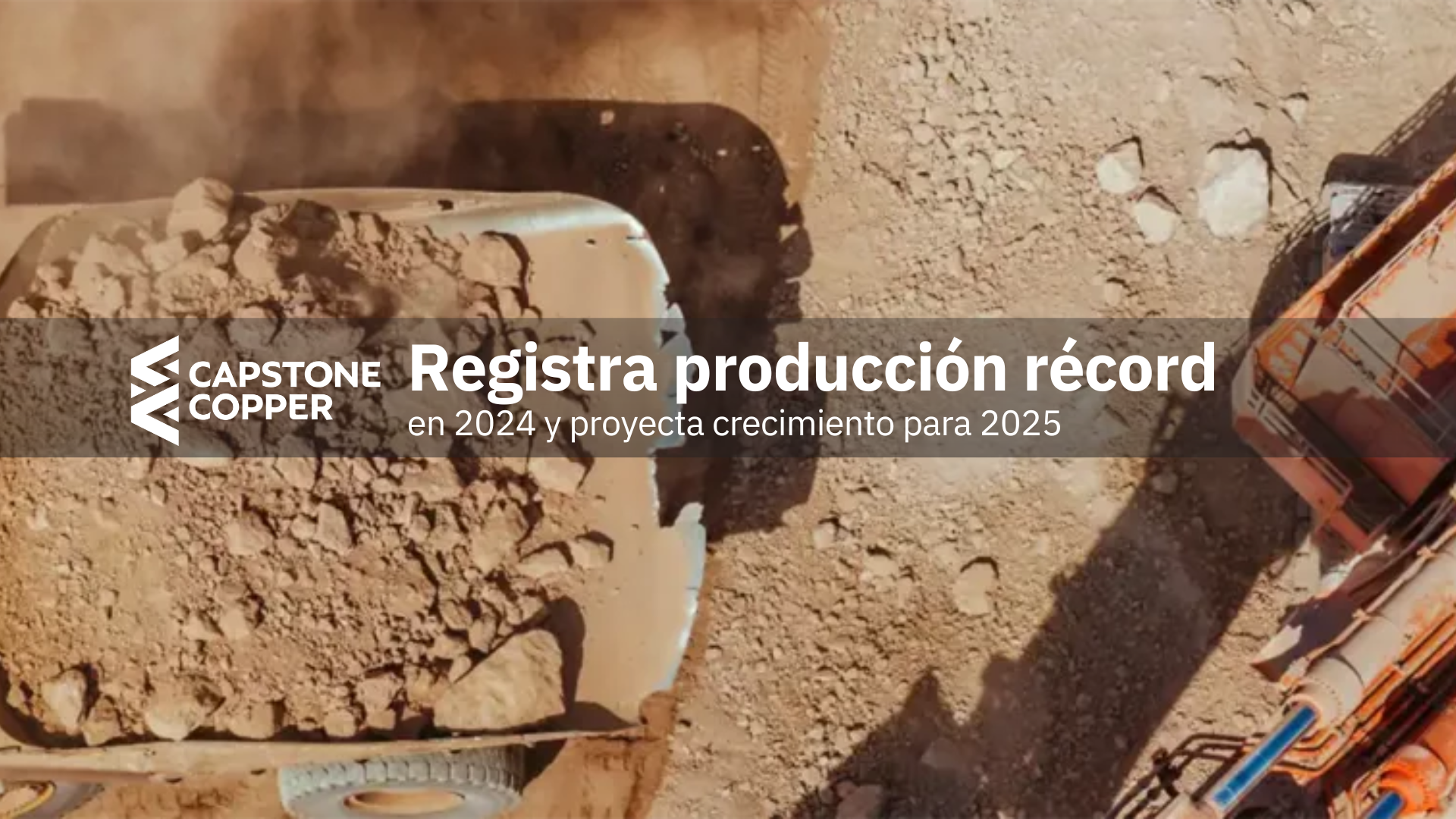 Capstone Copper registra producción récord en 2024 y proyecta crecimiento para 2025