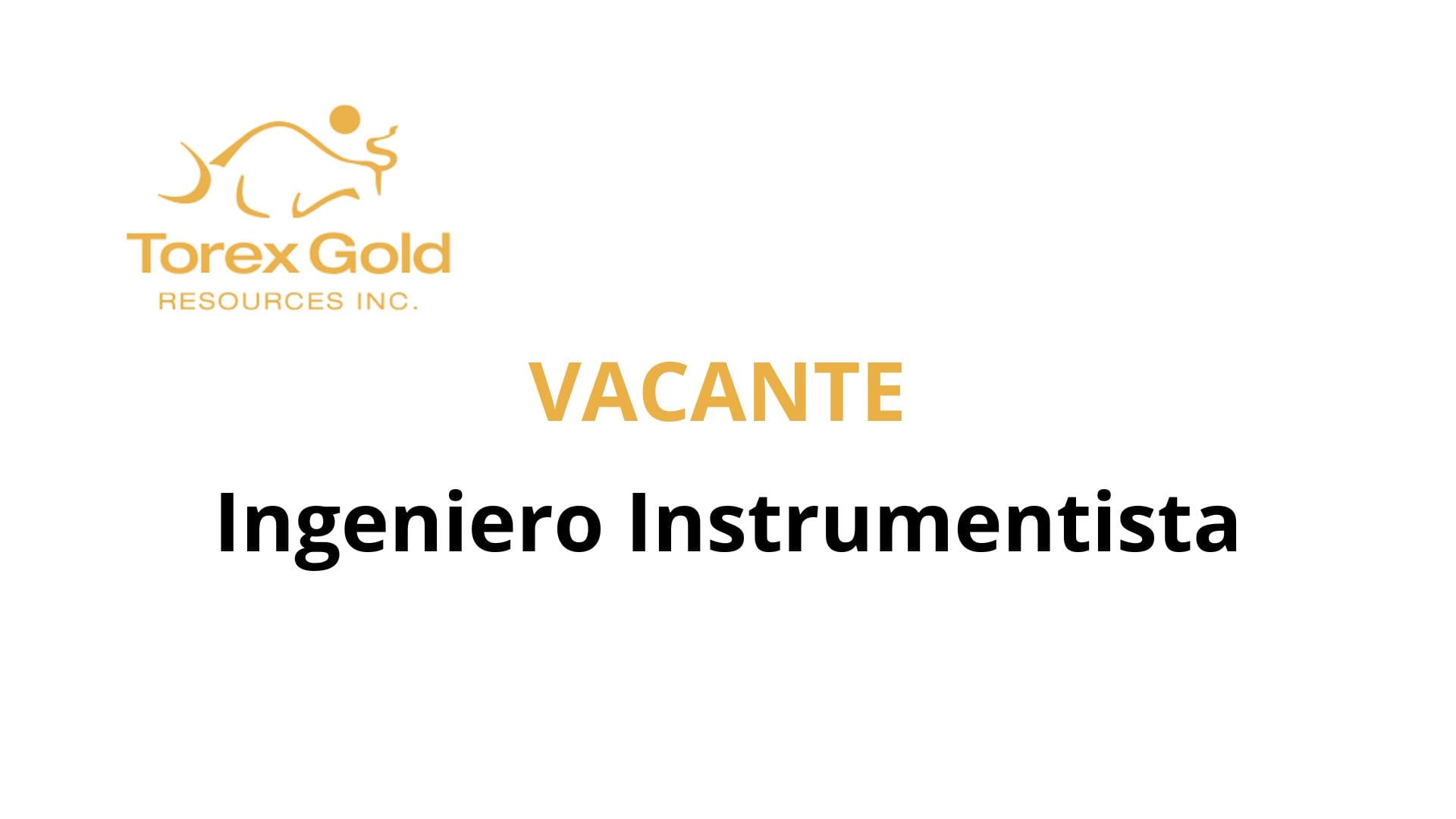 Oportunidad Laboral Torex Gold