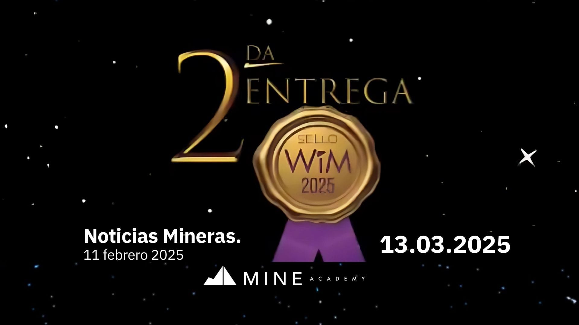 Noticias mineras 11 de febrero, presentada por Sello WiM. La Iniciativa de las mujeres mineras felices.