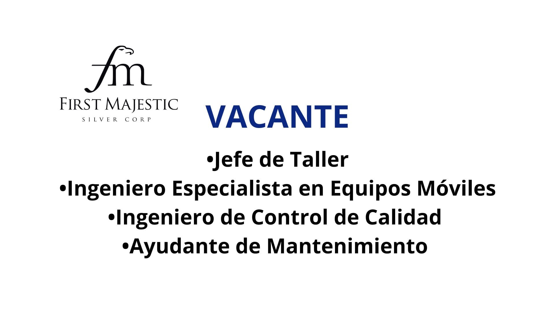Oportunidad Laboral First Majestic