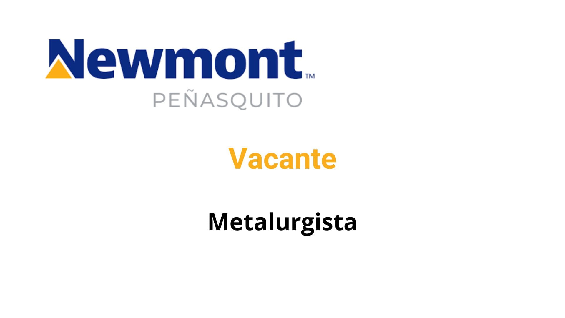 Oportunidad Laboral Newmont Peñasquito