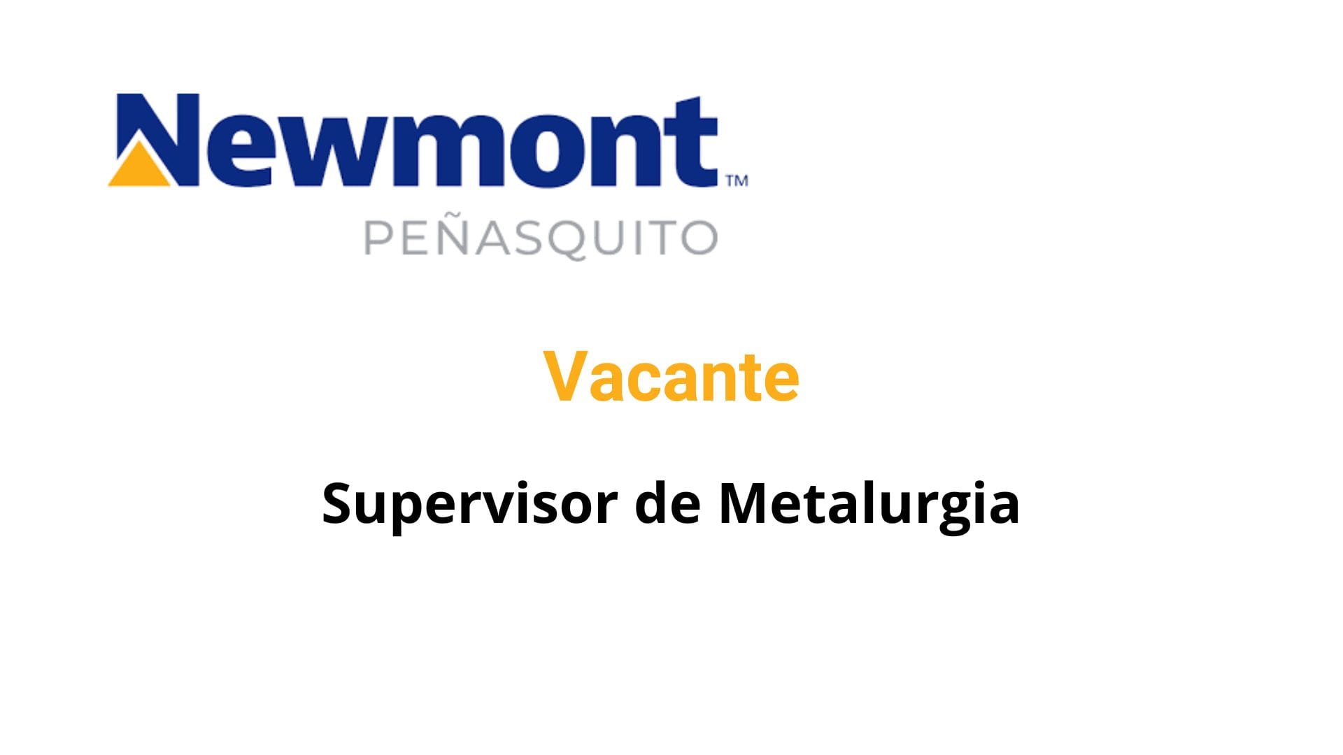 Oportunidad Laboral Newmont Peñasquito