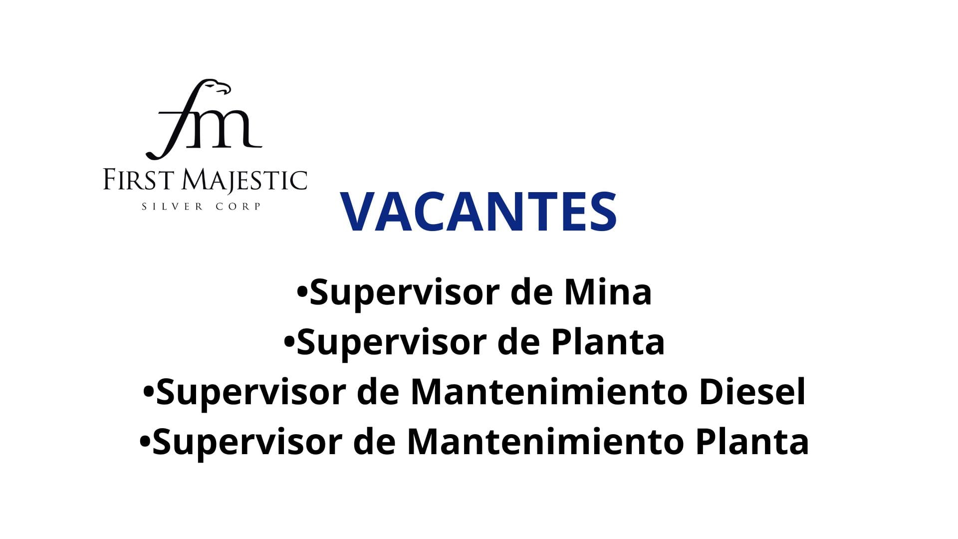 Oportunidad Laboral First Majestic