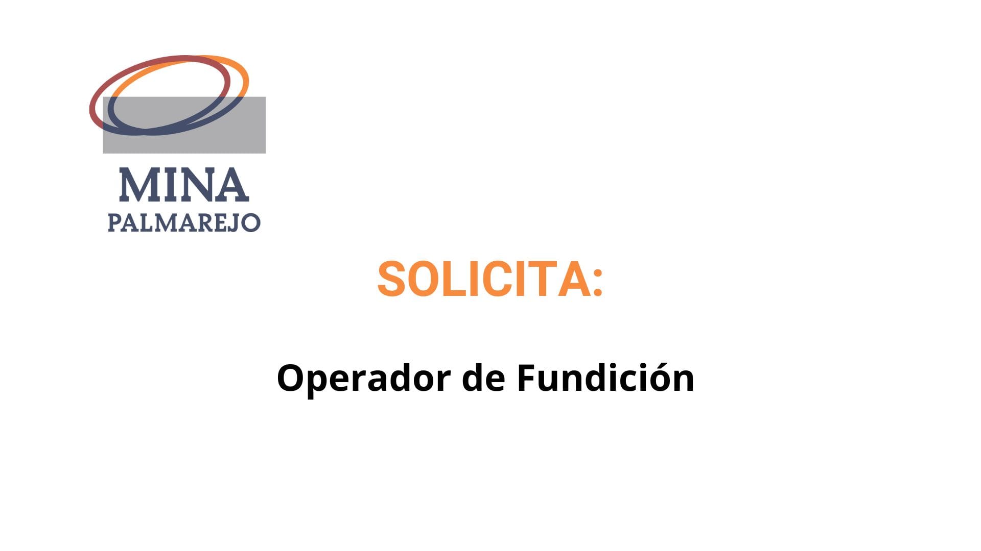 Oportunidad Laboral Minera Palmarejo