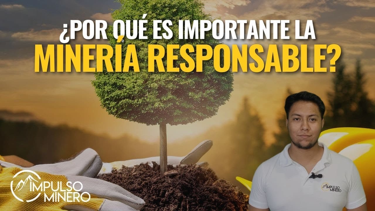 Minería responsable 🌱.