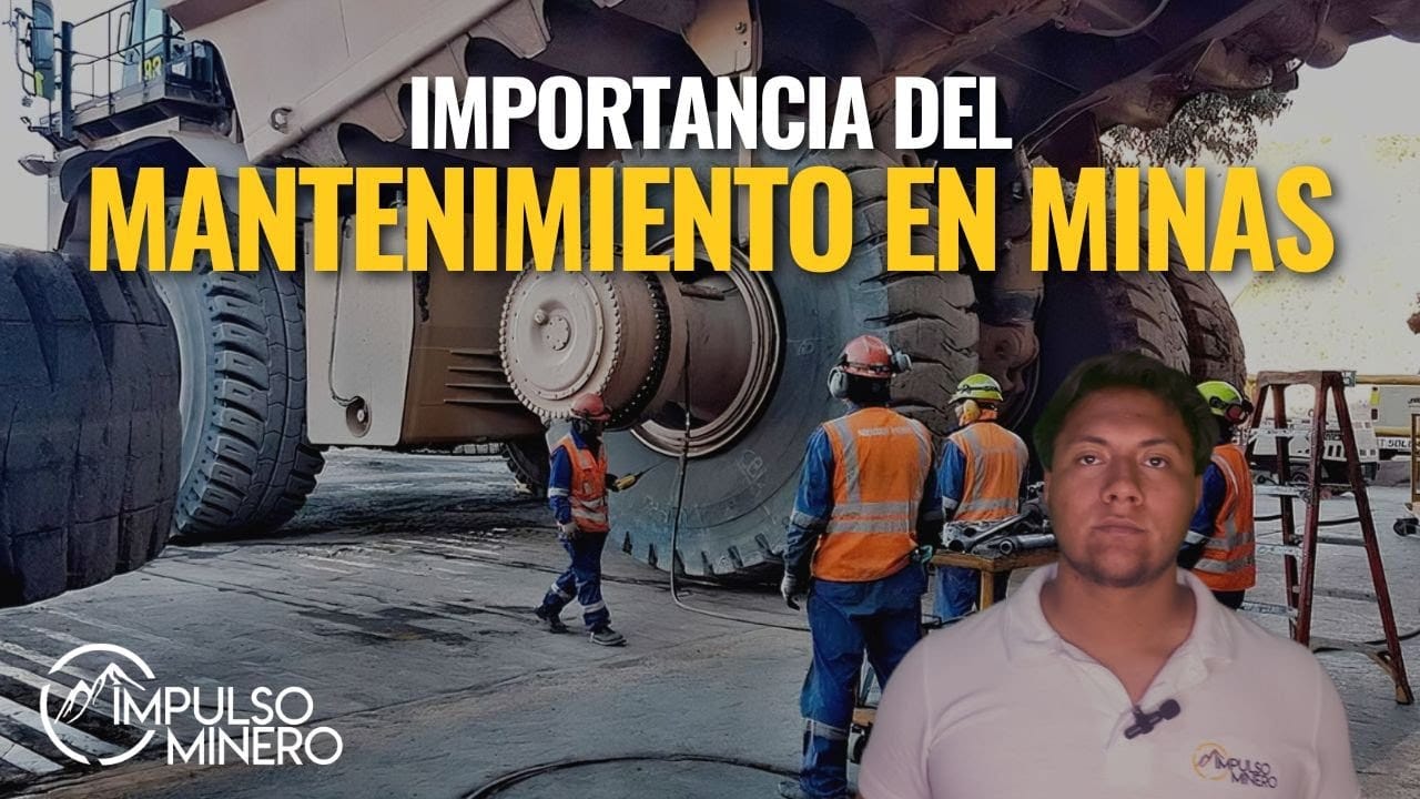 Importancia del mantenimiento minero y en que tipos de dividen.