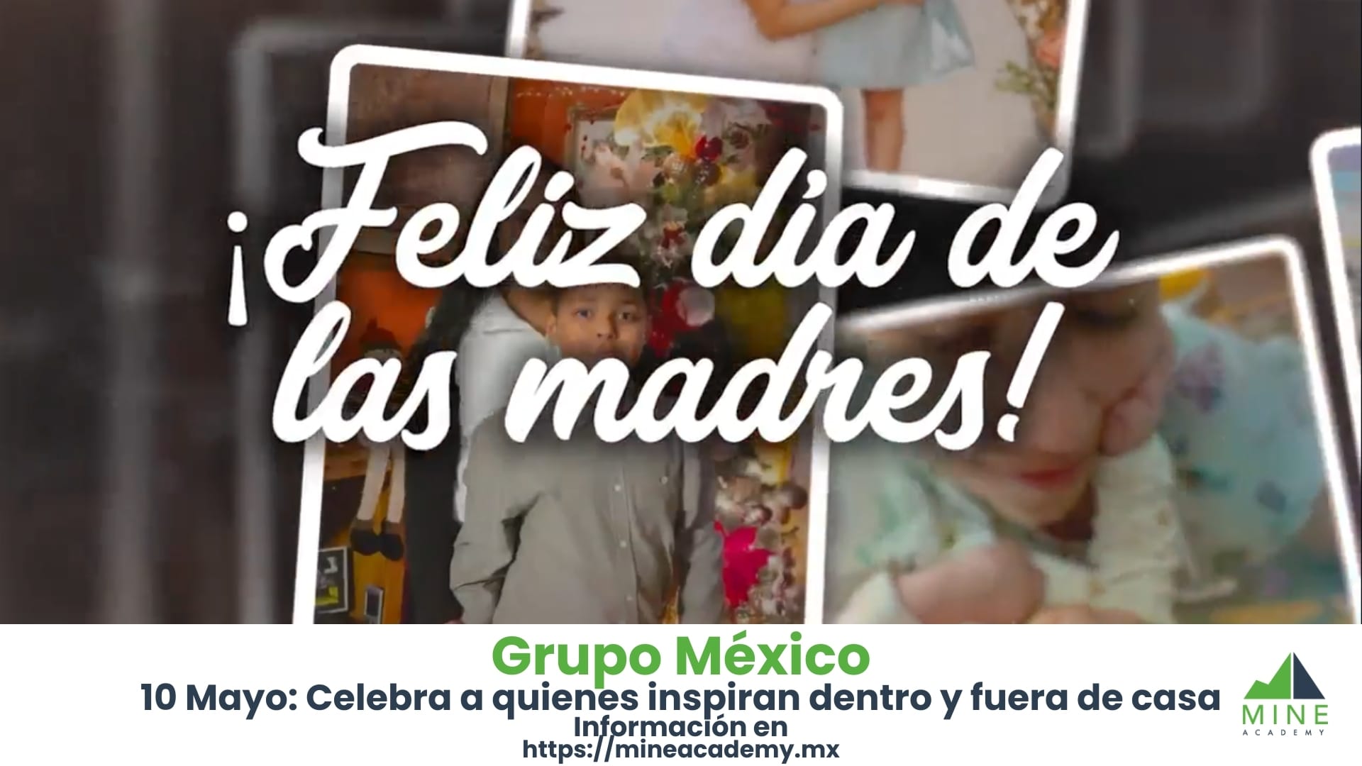 Este 10 de mayo en Grupo México celebra a quienes inspiran dentro y fuera de casa.