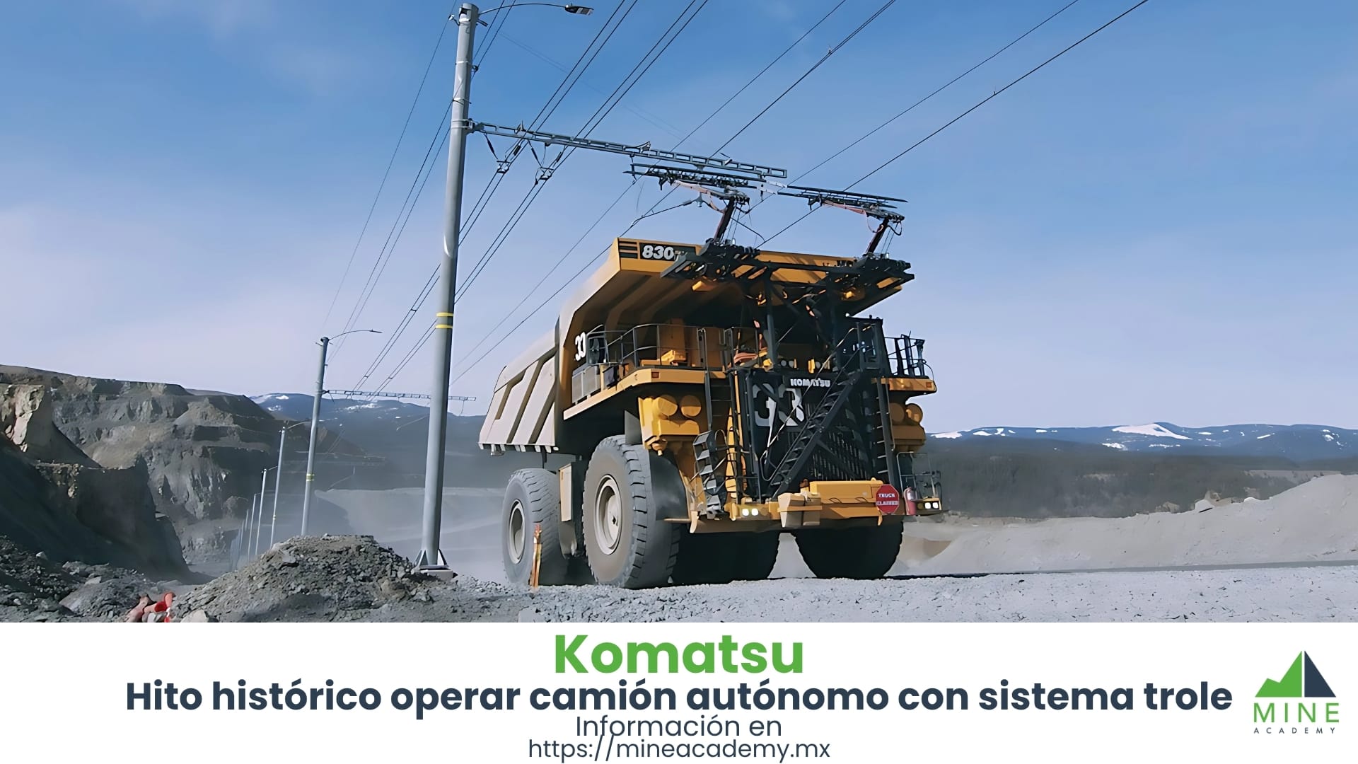 Komatsu logra hito histórico al operar camión autónomo con sistema de trole