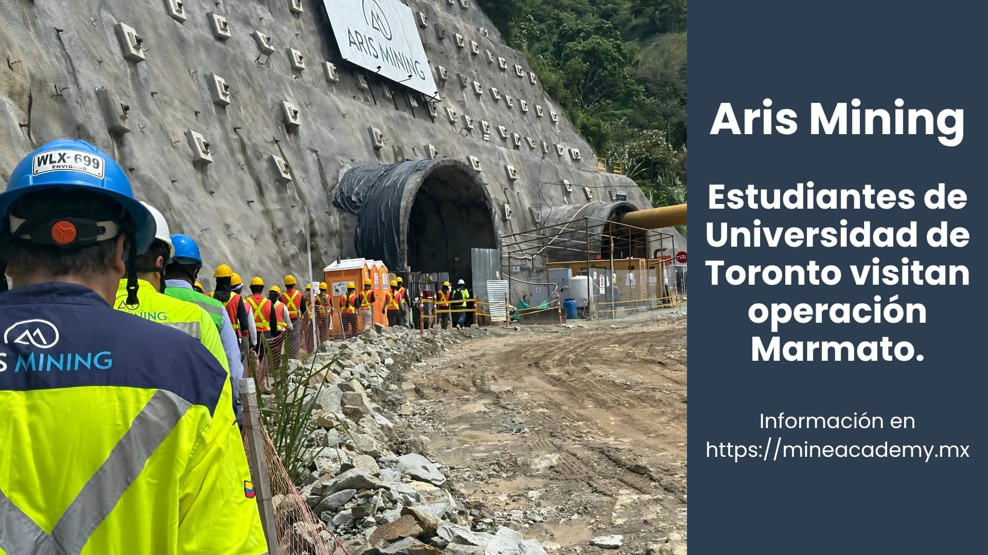 Estudiantes de Geología de la Universidad de Toronto visitan operación Marmato de Aris Mining en Colombia